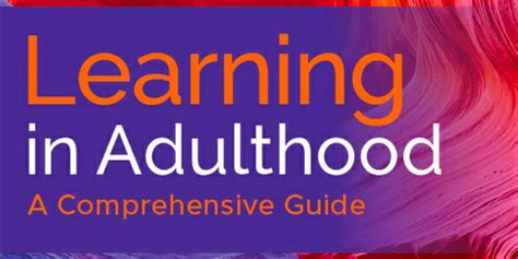 A Comprehensive Guide To Lifelong Learning “learning In Adulthood