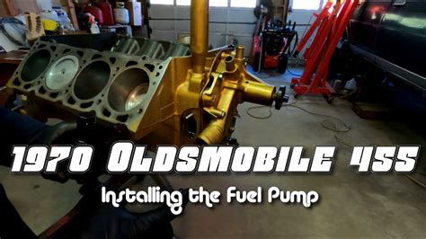 1970 Oldsmobile 455 Fuel Pump Installation Youtube
