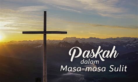 Jika 2 dari 3 jam tersebut mencatat masa yang sama, maka catatan tersebut hendaklah diterima sebagai masa rasmi. Paskah dalam Masa-masa Sulit