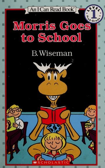Morris The Moose Goes To School Wiseman Bernard Free Download