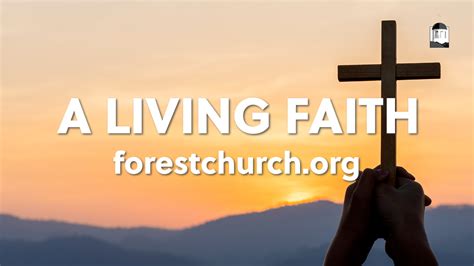 A Living Faith Forest Presbyterian Church