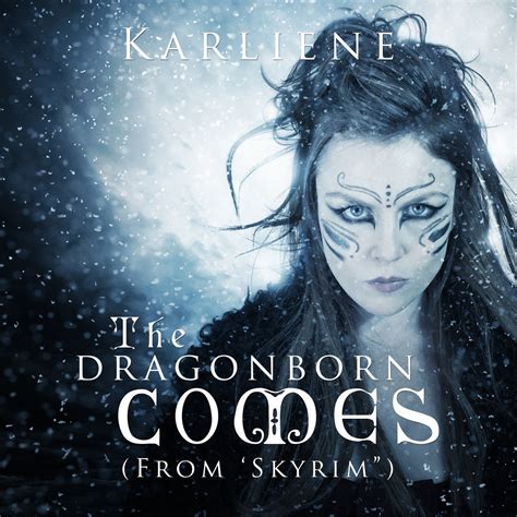The Dragonborn Comes From Skyrim Single By Karliene On Apple Music