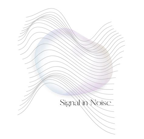 About Signal In Noise Signal In Noise