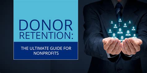 Donor Retention The Ultimate Guide For Nonprofits Nonprofiteasy