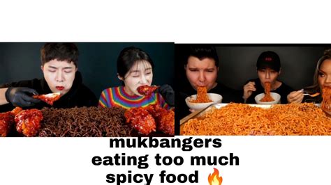 Mukbangers Eating Too Much Spicy Food Youtube