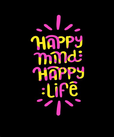 Happy Mind Happy Life Inspirational Quotes Typography Design Vector