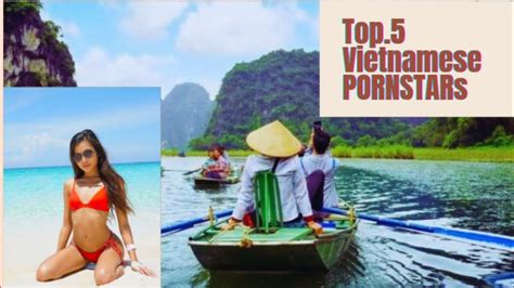 Top Vietnamese Pornstars Vietnamese Porn Stars