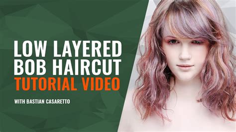 Low Layered Bob Haircut Tutorial Video Youtube