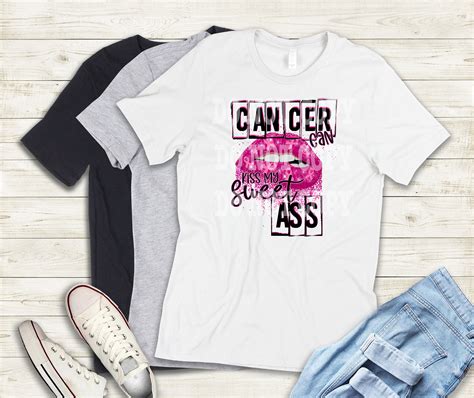 Breast Cancer Cancer Can Kiss My Sweet Ass Design Etsy