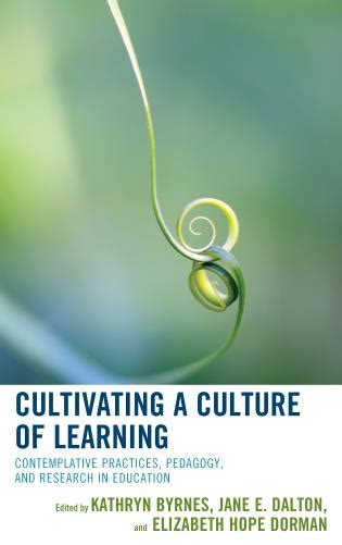 Cultivating A Culture Of Learning Contemplative Practices Pedagogy