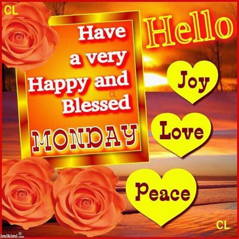 Have A Very Happy And Blessed Monday Pictures Photos And Images For