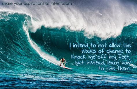 Ride your wave belongs to the following categories: Ride The Waves Quotes. QuotesGram