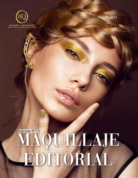 revista edición 13 maquillaje editorial by hqinstitute issuu