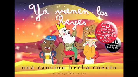 Los reyes magos de oriente (o simplemente reyes magos) es el nombre por el que la tradición cristiana denomina a los «magos» —denominación que recibían los sacerdotes eruditos en el antiguo oriente— que, según el evangelio de mateo, tras el nacimiento de jesús de nazaret. YA VIENEN LOS REYES - YouTube