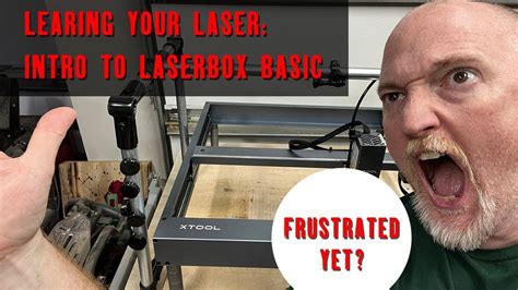 Learning Your Laser Intro To Laserbox Basic For The Xtool D1 Youtube