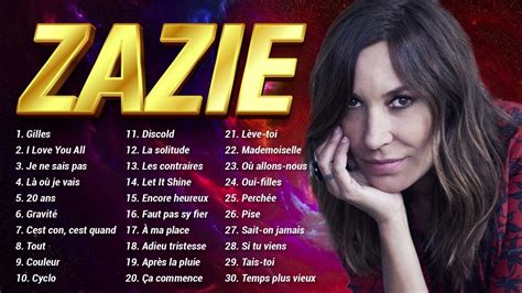 Couleur Zazie Best Of Full Album Les Meilleurs Chansons De Zazievol