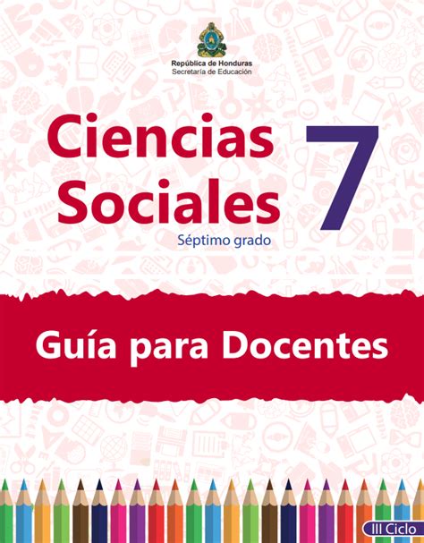 Guia Del Docente De Ciencias Sociales Septimo Grado Honduras Educa My