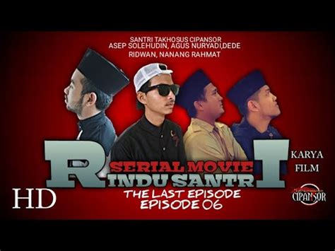 Episode 1 (may 30, 2017). RiNDU SANTRI #Episode 06 si Asep menta hampura kanu jadi ...