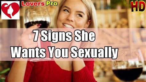 Signs A Woman Is Attracted To You Sexually When A Man Is Sexually