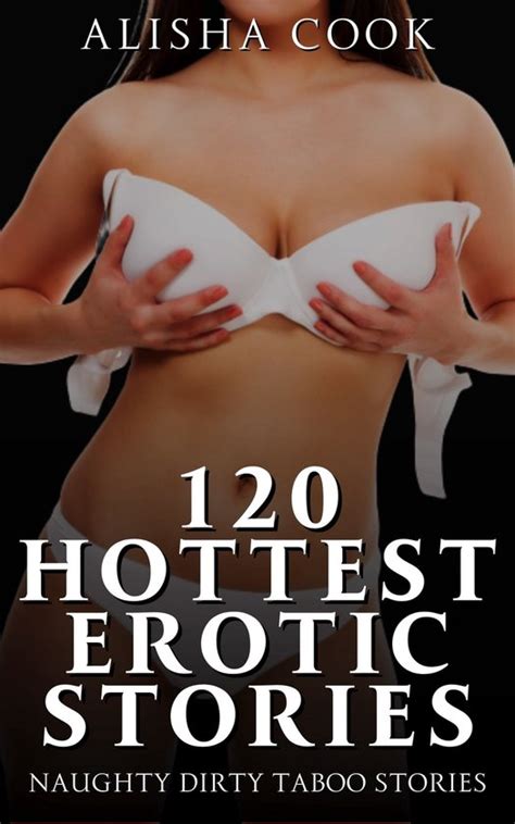 Hottest Erotic Stories Ebook Alisha Cook Boeken Bol Com