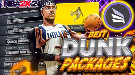 Best Dunk Packages For Every Build In Nba 2k21 Best Slasher Animations