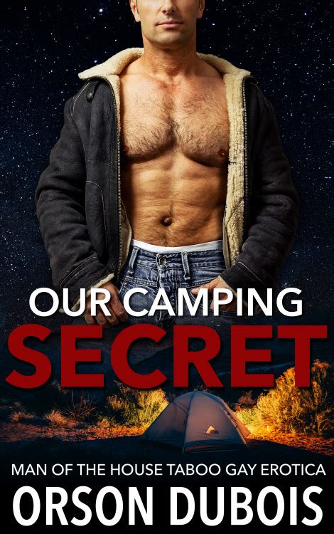 Our Camping Secret A Man Of The House Taboo Gay E Tumbex
