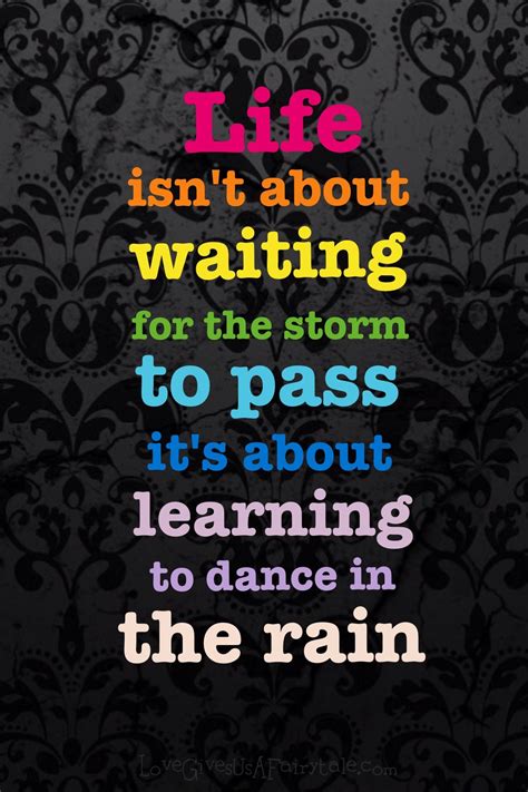 Dance In The Rain Quote Picture Quotes The Day