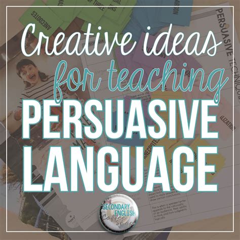 Creative Ways To Teach Persuasive Language The Secondary English