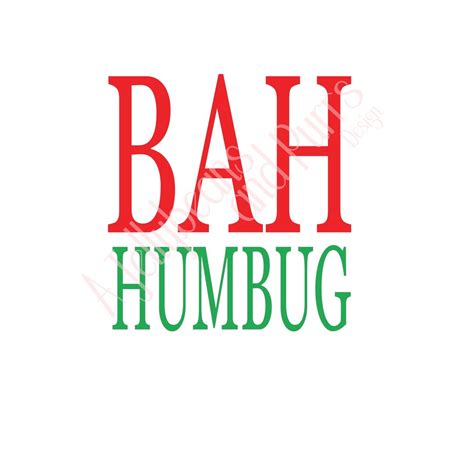 Bah Humbug Svg Instant Digital Download Cut File Print Etsy