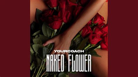 Naked Flower Youtube Music