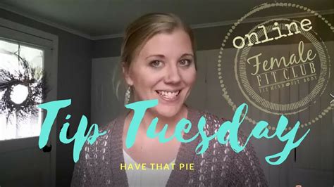 Tip Tuesday Have The Pie Youtube