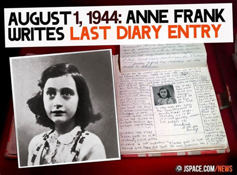 August 1 1944 Anne Frank Completes Last Diary Entry Dosmagazine