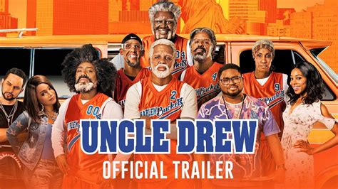 New Official Trailer For The Uncle Drew Film