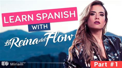 Caracol televisión presentará 'la reina del flow 2'. Learn Spanish with La Reina del Flow - Part #1 - YouTube