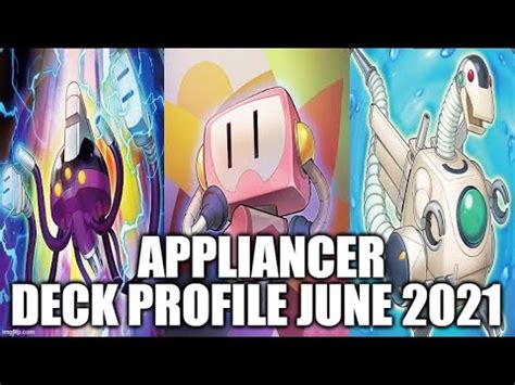 APPLIANCER DECK PROFILE (JUNE 2021) YUGIOH! - YouTube