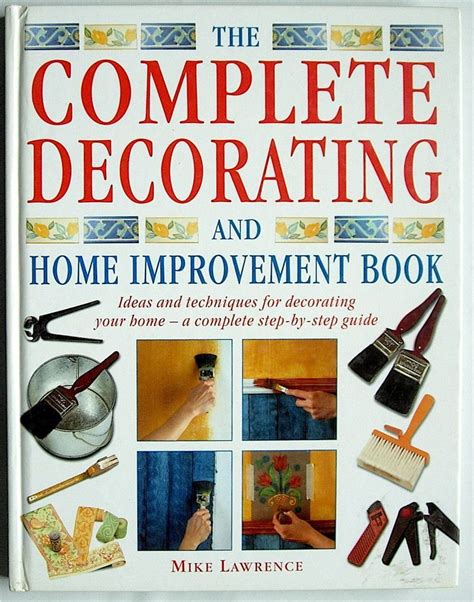 Complete Decorating And Home Improvement Book Improvement Books Home