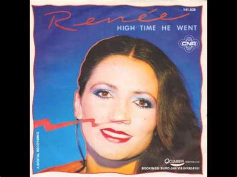 7 i was so happy as i … all the necessary stuff. Renée - High Time He Went - YouTube