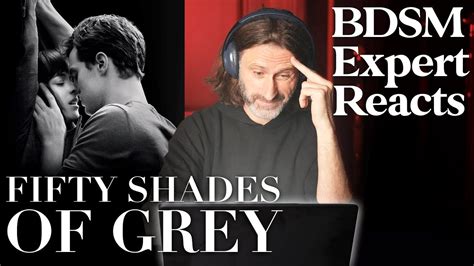 Roasting Sex Scenes From 50 Shades Of Grey Bdsm Teacher Reacts Youtube
