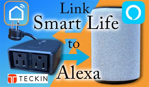 How to Link Smart Life App with Amazon's Alexa (Teckin ...