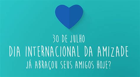 Amizade vive de se dar e receber o melhor de cada um de nós. Vinheta grátis: Dia Internacional da Amizade (30 de julho ...