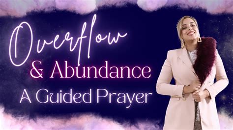 Overflow And Abundance Prayer Part 1 Youtube
