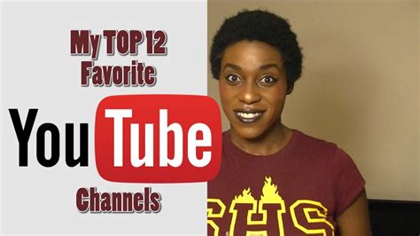 My Top 12 Favorite Youtube Channels Part 1 Youtube