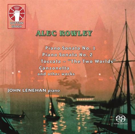 Alec Rowley Music For Solo Piano John Lenehan Musical Offering