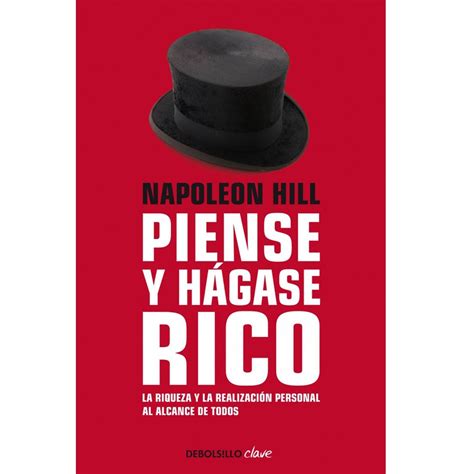 Piense y hágase rico es un libro escrito por napoleon hill es considerado el autor de autoayuda y superación más prestigioso del mundo. 5. Piense y hágase rico, Napoleon Hill (Audiolibro ...