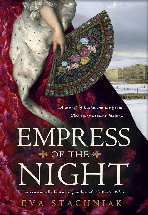Empress Of The Night A Novel Of Catherine The Great Historical Novel