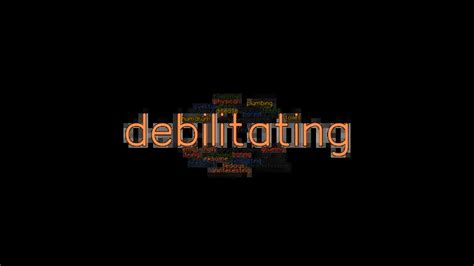 Debilitating Synonyms And Related Words What Is Another Word For
