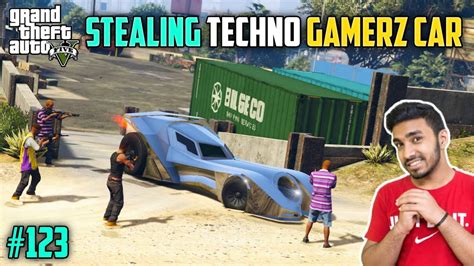 Stealing Techno Gamerz Car Gta V Gameplay 123 Youtube