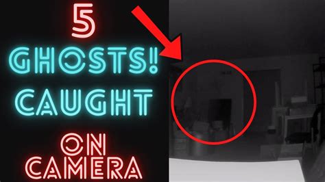 5 Ghosts Caught On Camera Scary Videos Youtube
