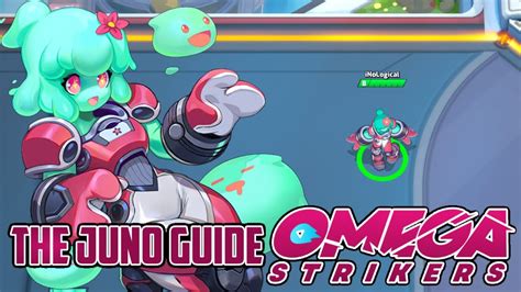 omega strikers how to play the juno guide youtube