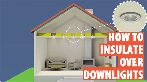 How To Fit Downlight Covers Insulationdownlights Recessed Lights